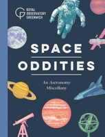 Space Oddities: An Astronomy Miscellany 1739154215 Book Cover