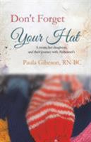 Don't Forget Your Hat 1495807487 Book Cover