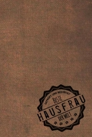 Gepr�ft und Best�tigt beste Hausfrau der Welt: Notizbuch f�r Hausfrauen Geschenkidee Geschenke Geschenk 170849572X Book Cover