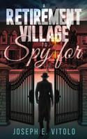 A Retirement Village To Spy For 1075574757 Book Cover