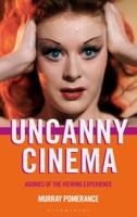 Uncanny Cinema: Agonies of the Viewing Experience 1501398784 Book Cover