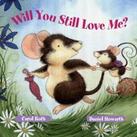 Will You Still Love Me? 0807591165 Book Cover