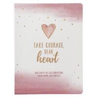 Take Courage, Dear Heart 1432128434 Book Cover