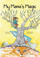 My Mama's Magic 9948806255 Book Cover