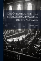 Die Offentlichkeit Im Militarstrafprozesse (1897) 1272172120 Book Cover