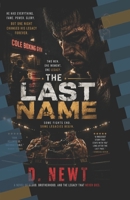 The Last Name: A Novel of Legacy, Brotherhood, and Redemption B0HCX831L4 Book Cover