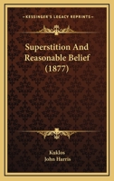 Superstition And Reasonable Belief 1437025757 Book Cover