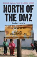 North of the Dmz: Essays on Daily Life in North Korea 0786428392 Book Cover