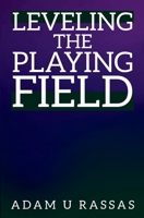 Leveling the Playing Field 1968424490 Book Cover