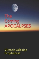 The Coming APOCALPSES B084DNNRST Book Cover