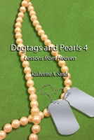 Dogtags and Pearls 4: Lessons From Heaven B09CGMSTK3 Book Cover