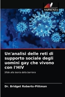 Un'analisi delle reti di supporto sociale degli uomini gay che vivono con l'HIV 6203528242 Book Cover