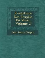 R Volutions Des Peuples Du Nord, Volume 2 1249983851 Book Cover