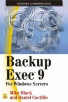 Backup Exec 9: For Windows Servers 1556220898 Book Cover