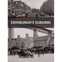 The Illustrated History of Edinburgh's Suburbs 1780911726 Book Cover