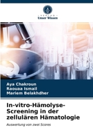 In-vitro-Hämolyse-Screening in der zellulären Hämatologie 6203507547 Book Cover