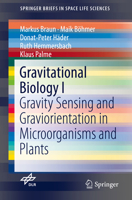 Gravitational Biology I: Gravity Sensing and Graviorientation in Microorganisms and Plants 3319938932 Book Cover