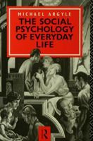 The Social Psychology of Everyday Life 0415010721 Book Cover