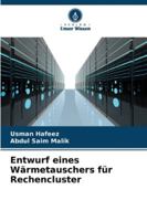 Entwurf eines Wärmetauschers für Rechencluster (German Edition) 620764591X Book Cover