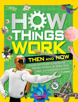 How Things Work: Then and Now 1426331665 Book Cover