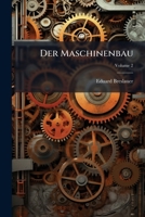 Der Maschinenbau, Volume 2 1149774177 Book Cover