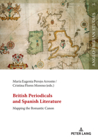 British Periodicals and Spanish Literature: Mapping the Romantic Canon 3631885490 Book Cover