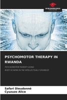 Psychomotor Therapy in Rwanda 6207862996 Book Cover