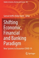 Shifting Economic, Financial and Banking Paradigm: New Systems to Encounter COVID-19 3030796094 Book Cover