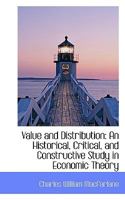 Value and Distribution: An Historical, Critical, and Constructive Study in Economic Theory B0BNNTJ8KM Book Cover