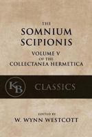 Somnium Scipionis: With the Golden Verses and Symbols of Pythagoras 1544097239 Book Cover