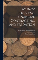 Agency Problems, Financial Contracting, and Predation 1018605886 Book Cover