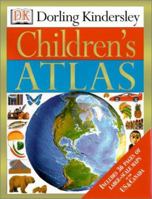 Dorling Kindersley Children's Atlas 0789458454 Book Cover