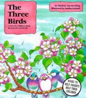 The Three Birds: A Story for Children About the Loss of a Loved One 0836810724 Book Cover