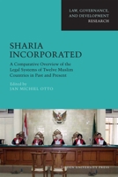 Sharia Incorporated: A Comparative Overview of the Legal Systems of Twelve Muslim Countries in Past and Present 9087280572 Book Cover