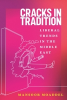 Cracks in Tradition: Liberal Trends in the Middle East 0231220618 Book Cover