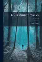 Four Minute Essays, Volume 8... 1271179938 Book Cover
