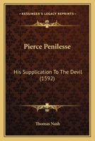 Pierce Penilesse: His Supplication To The Devil 1165491990 Book Cover