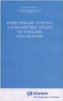 Verb Phrase Syntax: A Parametric Study of English and Spanish: A Parametric Study of English and Spanish 940107724X Book Cover