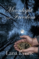 Moonlight and Freedom 1962168441 Book Cover