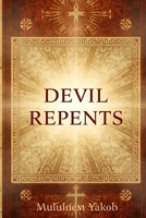 Devil Repents B0FWYNHRGW Book Cover