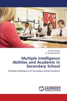 Multiple Intelligence Abilities and Academic in Secondary School: Multiple Intelligence of Secondary School Students 3659501581 Book Cover