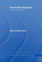 Information Systems: Critical Perspectives 0415620368 Book Cover