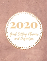 2020 Goal Setting Planner and Organizer: Achieve your Dreams Improve your Productivity and Organize your Life so your Life works for You! Muted pink mauve cover with golden sprinkles along the top and 1676992073 Book Cover