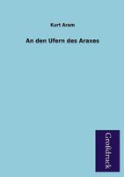 An Den Ufern Des Araxes 3743728850 Book Cover