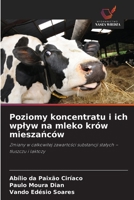 Poziomy koncentratu i ich wplyw na mleko krów mieszanców (Polish Edition) 6209620639 Book Cover