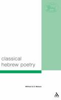 Classical Hebrew Poetry: A Guide to Its Techniques (T & T Clark Biblical Languages) 0567083888 Book Cover