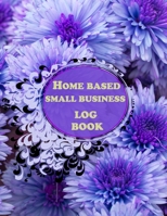 Home Based Small Business Log Book: purchase order log book, sized 8.5 x11 + 2020 calendar, retail sales inventory log, to better manage your business, business stock, sales log, B084G5DQXG Book Cover