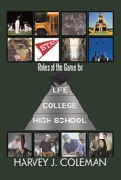 Rules of the Game for Life/College/High School 1452020744 Book Cover