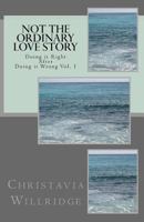 Not the Ordinary Love Story 1548431966 Book Cover