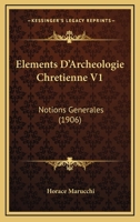 A0/00la(c)Ments D'Archa(c)Ologie Chra(c)Tienne Tome 1 2013574746 Book Cover